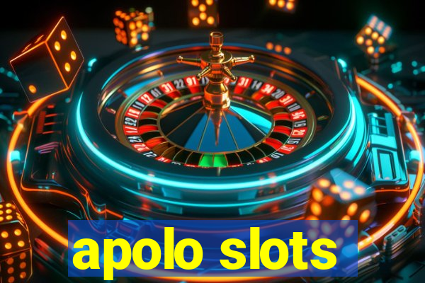 apolo slots